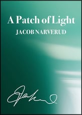 A Patch of Light SATB choral sheet music cover